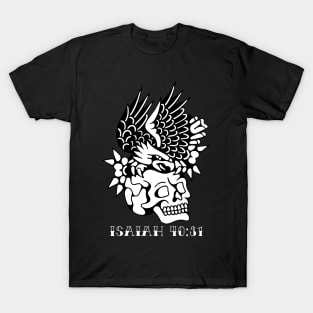 Eagle and Skull Traditional Tattoo Flash Isaiah 40:31 T-Shirt